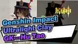 Genshin Impact|Ultralight Clay GK-Hu Tao (Klik LIKE mungkin diberikan Hu Tao）
