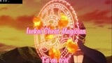 Isekai Cheat Magician_Tập 1- Tạ ơn trời