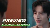 EP20 Preview | You From The Future | 来自未来的你 | iQIYI