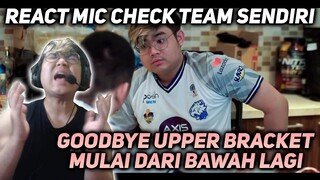 REACT KEADAAN TERPURUK TEAM SENDIRI, GOODBYE UPPER BRACKET, MGGU DEPAN MSH AD RRQ BTR SEMOGA MENANG