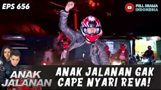 ANAK JALANAN GAK CAPE NYARI REVA! - ANAK JALANAN