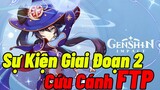 [Genshin Impact ] Sự Kiện "Ngôi Sao Vụt Tắt " Giai Đoạn 2 Cứu Cánh Dân Cày Free To Play Như Thế Nào?