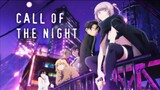 Call Of The Night [SUB INDO] || OPENING ★
