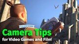 Camera Tips for Video Games and Film