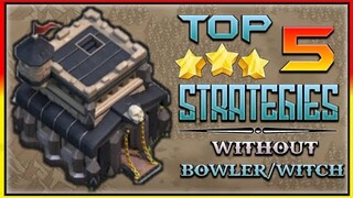 BEST TOP 5 TH9 STRATEGIES | WITHOUT BOWLER/WITCH | BEST FOR TOURNAMENT STRATEGIES | CLASH OF CLANS