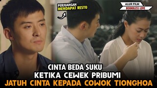 KETIKA CEWEK PRIBUMI JATUH CINTA PADA COWOK TIONGHOA - Alur Film Boundless Love (2018)