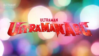 Ultraman Arc Episode 28 (Dubbed)