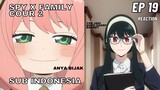 Spy x Family Episode 19 Sub Indonesia Full (Reaction + Review)