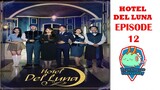 Hotel del Luna Episode 12