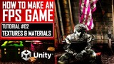 HOW TO MAKE AN FPS GAME IN UNITY FOR FREE - TUTORIAL #02 - TEXTURES & MATERIALS