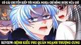 Bệnh Kiều Phu Quân Ngạnh Thượng Cung | Cô Gái Chuyển Kiếp Tới Nghĩa Địa Chỉ Sống Được Nửa Giờ