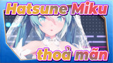 Hatsune Miku|【MMD/2D Xuất kết】Hatsune Miku thoả mãn