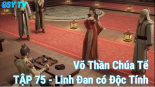 Võ Thần Chúa Tể Tập 75 - Linh đan có chuột