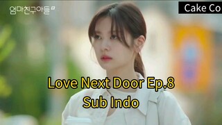 Love Next Door Ep.8 Sub indo