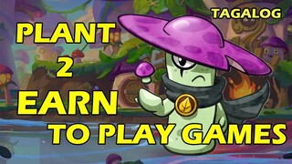 Plant 2 Earn - New Play to Earn Games (Tagalog)