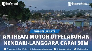 Arus Balik Lebaran 2024 di Pelabuhan Kendari Langara Konkep Membeludak, Antrean Motor Capai 50 Meter
