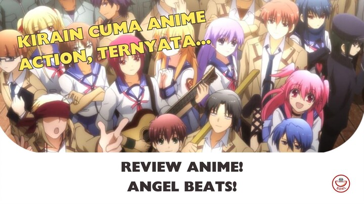 Kirain Cuma Anime Action, Tapi Kok Ternyata - Review Angel Beats!