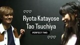 ♡ Ryota Katayose & Tao Tsuchiya ♡ Perfect Two ♪♪