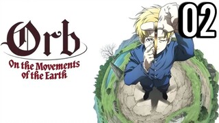 Orb: On the Movements of the Earth Episode 2