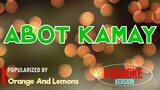 Abot Kamay - Orange & Lemons | Karaoke Version |🎼📀▶️