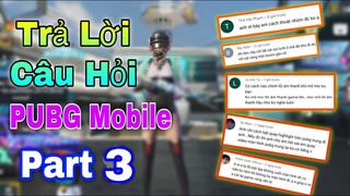 Trả Lời Câu Hỏi Và Giải Đáp Những Thắc Mắc Về PUBG Mobile - Kênh Ocgynn.