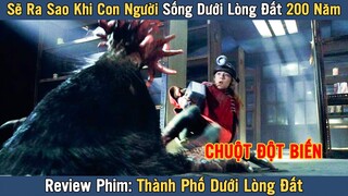 [Review Phim] Sẽ Ra Sau Khi Con Người Phải Sống Dưới Lòng Đất 200 Năm