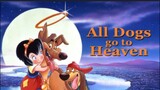 (English Movie For Kids) All Dogs Go To Heaven // Family Full Movie