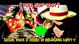 [FULL SOP 1001] BAYANGAN ROCK D XEBEC MUNCUL DI BELAKANG LUFFY !!