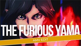 [AMV EDIT] | THE FURIOUS YAMA