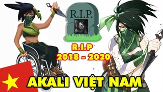 Boy One Champ Akali Việt Nam, lần cuối chúng ta nhìn thấy cô nàng trong LMHT | RIP 2018 -2020