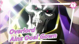 [Overlord/Edit] The Result Of Glory+ Ainz Ooal Gown_1