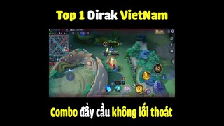 Top 1 Dirak VietNam combo đẩy cầu không lối thoát #shorts #liênquânmobile