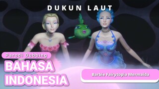 DUKUN LAUT NYI RORO WETAN•FANDUBBING BARBIE FAIRYTOPIA MERMAIDIA•Dubbing Indonesia