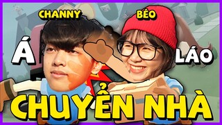 Béo Đánh Channy vì Chuyển Nhà | Channy Game Moving Out