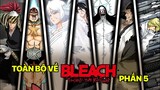 Renji, Rukia Cùng Kenpachi Trở Lại - Bleach Huyết Chiến Ngàn Năm - Đại Chiến Quincy (Phần 5)