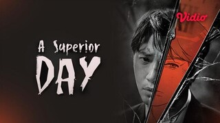 EP 04: A Superior Day