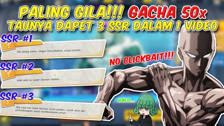 PALING GILA!!! GACHA 50x TAUNYA DAPET 3 SSR DALEM 1 VIDEO!!! | One Punch Man The Strongest Indonesia