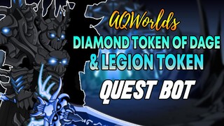 AQW - DIAMOND TOKEN of DAGE & LEGION TOKEN Bot | LEGION LOYALTY REWARDED Quest Bot | Grimoire 3.8+