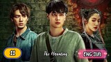 🇨🇳 The Haunting EPISODE 11 ENG SUB | BROMANCE