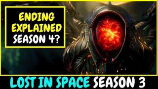 Lost in Space Season 3 Netflix Ending Explained - Season 4?