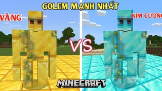 MÌNH THỬ THÁCH GOLEM VÀNG VÀ GOLEM KIM CƯƠNG | XEM AI MẠNH HƠN TRONG MINECRAFT