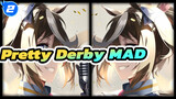 [Pretty Derby MAD] The Miraculous Revival of Tokai Teio_2