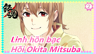 [Linh hồn bạc/AMV] Hồi Okita Mitsuba, tôi chỉ muốn người tôi yêu hạnh phúc_2