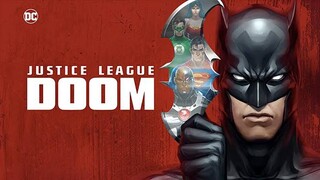 Justice League: Doom (2012) จัสติซ ลีก ศึกพิฆาตซูเปอร์ฮีโร่ พากย์ไทย