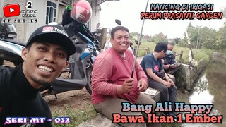 Mancing Di Perum Prasanti Garden!! Bang Ali Bawa Ikan 1 Ember❗❗(Micro Fishing) Seri MT-032