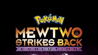 Pokémon: Mewtwo Strikes Back - Evolution (English Sub)