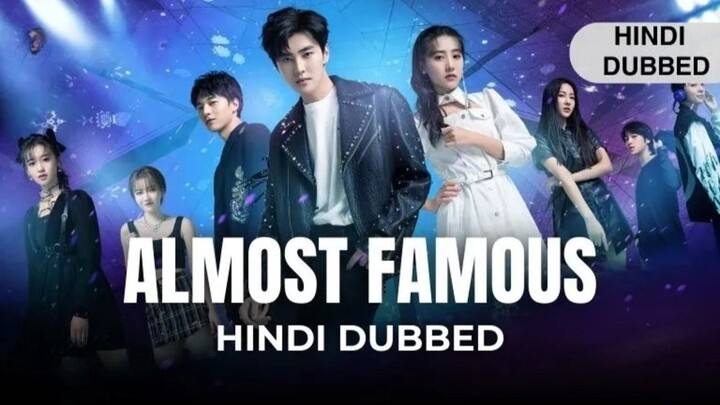 Almost Famous Season 01 Episode 17 & 18 Hindi Dubbed