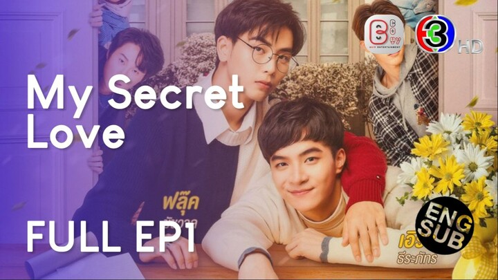 【FULL EP】My Secret Love EP1 (Engsub)