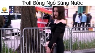 Troll Bỏng Ngô Súng Nước #Prank