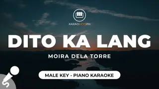 Dito Ka Lang - Moira Dela Torre (Male Key - Piano Karaoke)